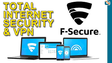 F-Secure TOTAL Internet Security & VPN Discussion #AD