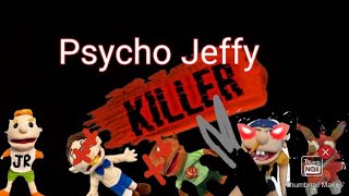 Psycho Jeffy!