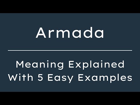 Armada Meaning in English What Does Armada Mean 5 Examples in 30 Seconds
