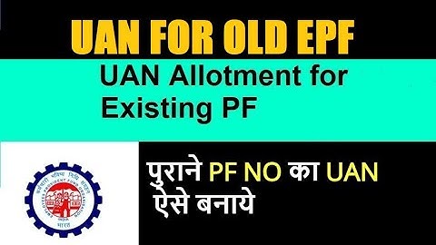 UAN Allotment for Existing PF Account | UAN allotment