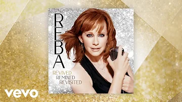 Reba McEntire - Take It Back / Why Haven’t I Heard From You (Revived) (Official Audio)