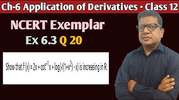 Show that f(x)=2x+cot^(-1)x+log(sqrt(1+x^(2))-x) is increasing in r | NCERT Exemplar  Q 20 Class 12