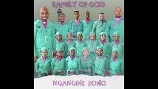 Family Of God - Ngangine Zono || FULL ALBUM || 2022