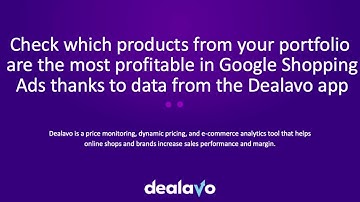 Dealavo - Price Monitoring & Repricing tool - Improve your Google Shopping Ads with The Dealavo tool