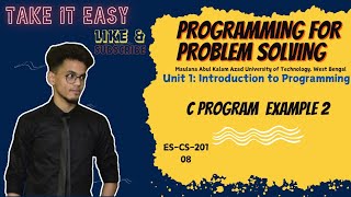 C Program  Example-2 ||ES-CS201||MAKAUT||