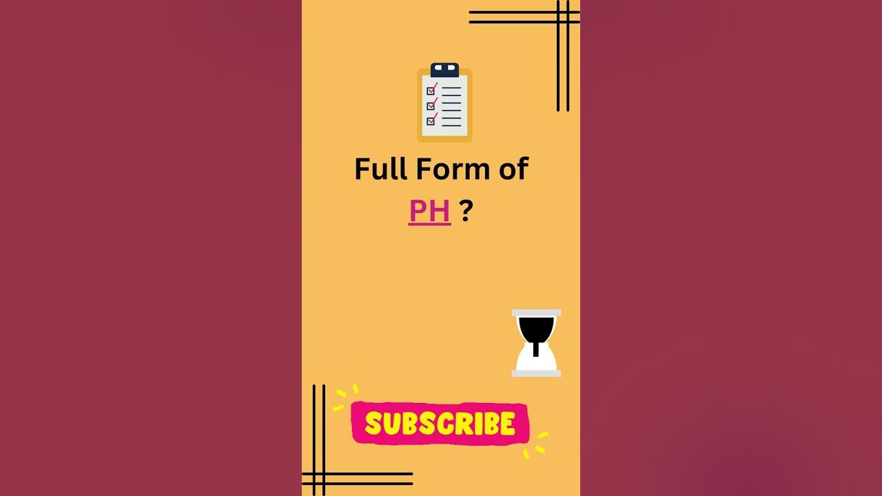 full-form-of-ph-ll-ph-ka-full-form-ll-potential-of-hydrogen-youtube