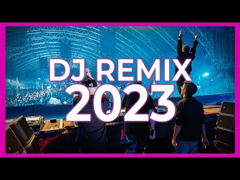 Dj Remix 2023 - Mashups x Remixes Of Popular Songs 2023 | Dj Club Music Party Dance Remix Mix 2023