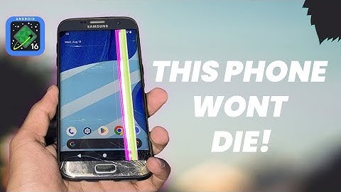 Installing Android 16 On Old 2016 Samsung Galaxy S7 edge