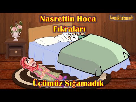 En Komik Fıkralar - Nasrettin Hoca Fıkraları - 2 - Üçümüz Sığamadık