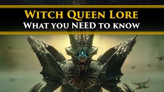 Destiny 2 Lore - The basic story and lore you absolutely need to know before Playing Witch Queen!