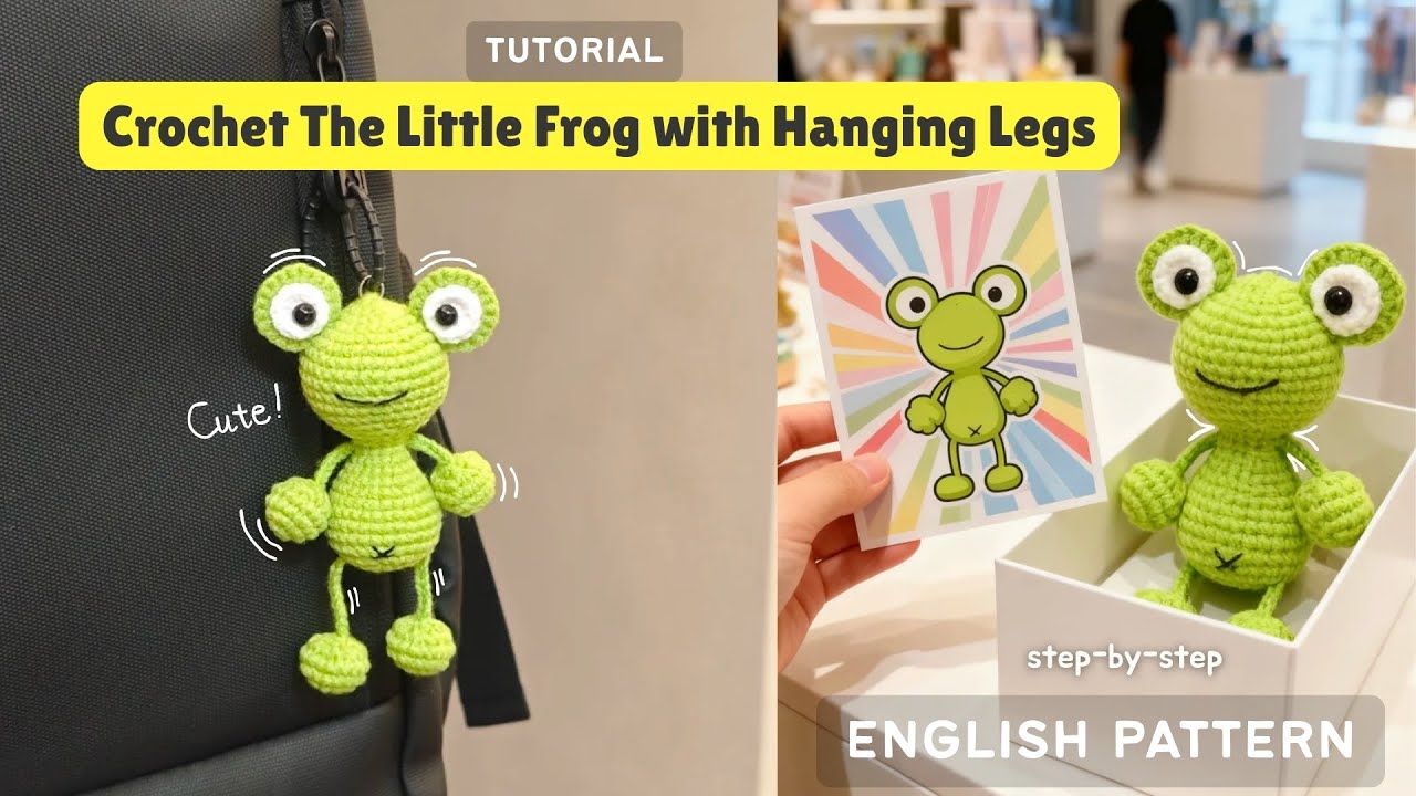 ✨Crochet The Little Frog with Hanging Legs For Absolute Beginners | Step By Step Amigurumi Tutorial🐸