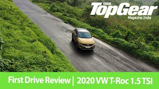 2020 VW T-Roc 1.5 TSI | First Drive Review | BBC TopGear India