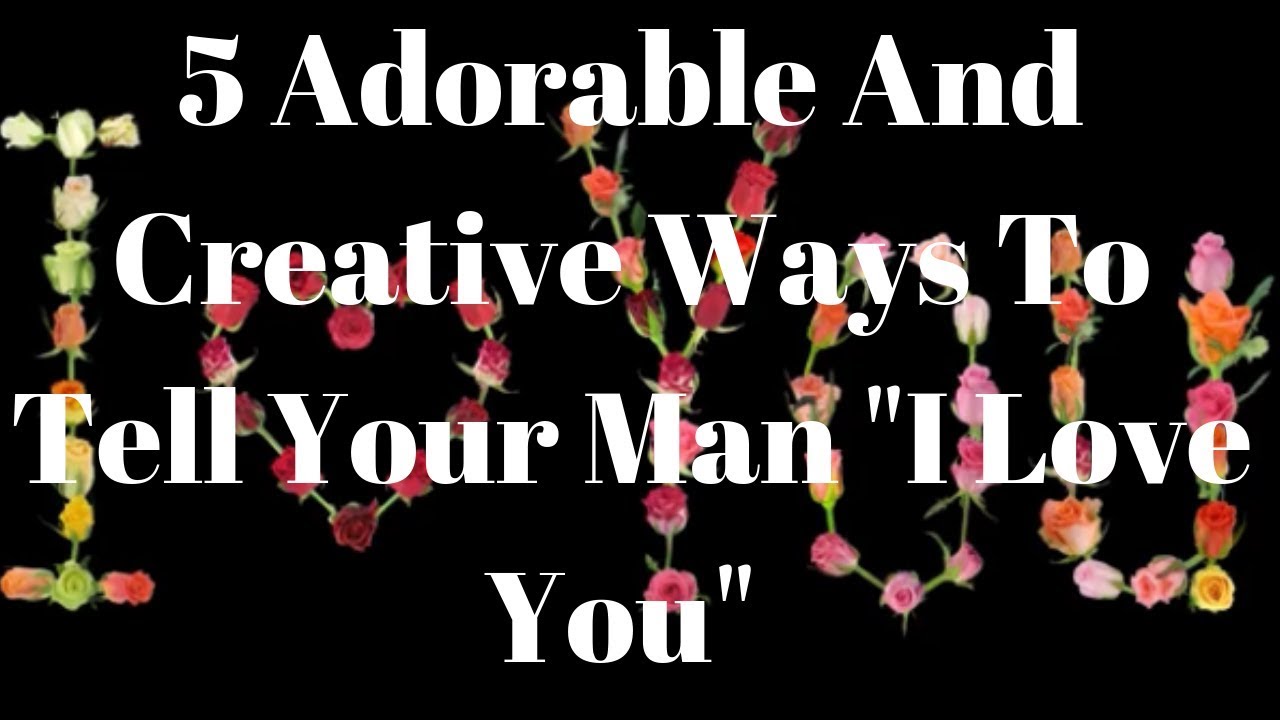 5 Adorable And Creative Ways To Tell Your Man I Love You howard johnson merlo