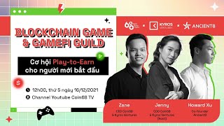 [Livestream] Blockchain Game & GameFi Guild - Cơ hội Play-to-Earn cho người mới  | Coin68 x Ancient8 screenshot 5