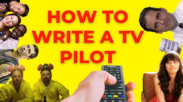 How To Write a TV Pilot 🎬