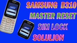 Samsung b310e,B313e, B350e Master reset/Sim lock solution100%. How to Hard reset/Phone lock solution