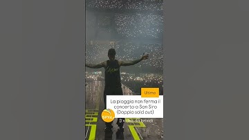 Thumbnail of ULTIMO DA BRIVIDI, La pioggia non ferma il concerto a San Siro (Doppio sold out): il video!