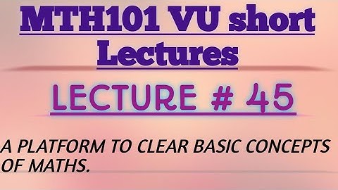 Mth 101/VU/lecture#45/calculas and analytical geometry/easy and short lectures with short notes👍