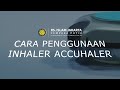 Tata cara penggunaan inhaler accuhaler