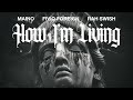 Maino - How I'm Living ft Fivio Foreign and Rah Swish (Visualizer)