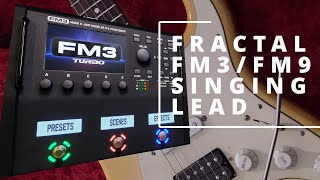 singing lead guitar tone tutorial - Fractal FM3 / FM9 / AXE FX - 5min Preset