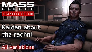 Mass Effect 3 - Kaidan on the rachni - All variations