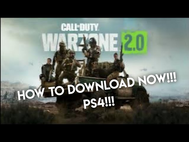 HOW TO DOWNLOAD WARZONE 2.0 NOW ON PS4 