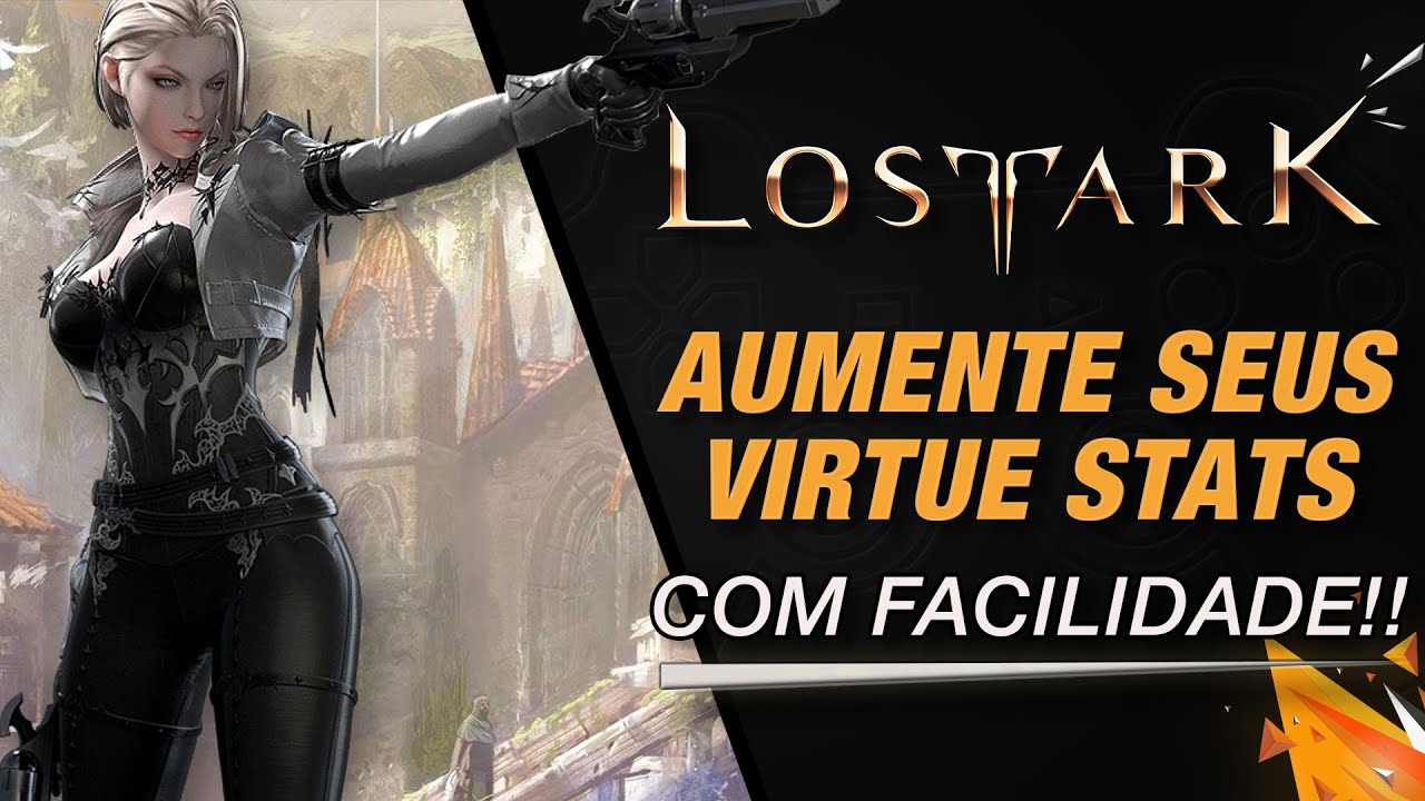 Como Aumentar os Status de Virtude (Virtues Stats) em Lost Ark!!