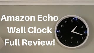 Amazon Echo Wall Clock Review And Unboxing