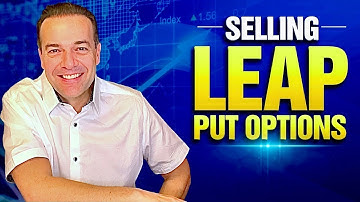 Selling LEAPS Puts: What the Pros Know That Retail Doesn’t