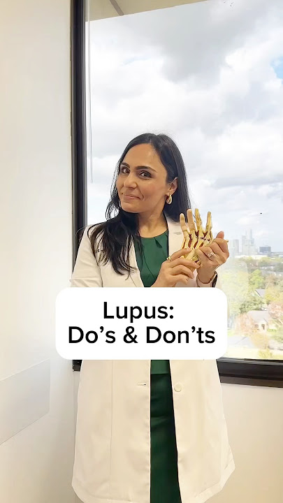 Lupus: Do’s and Don’ts ❌✅with Rheumatologist Dr. Naureen Alim