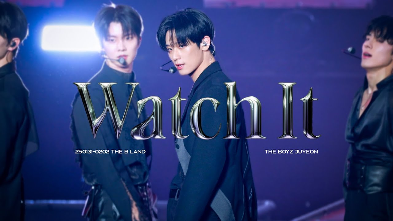 [4K] 250131-0202 'WATCH IT' 더보이즈 주연 직캠 THE BOYZ JUYEON FOCUS @ THE B LAND