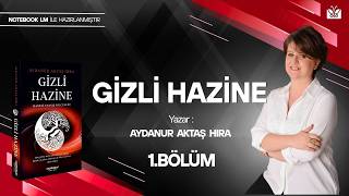 GİZLİ HAZİNE KİTAP ÖZETİ / 1.BÖLÜM