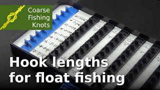 Hook length for float fishing  How to tie