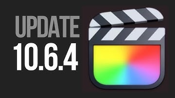How to Update FCPX version 10.6.4 - Final Cut Pro X - Mac