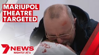 Mariupol theatre targeted in attack during Russia's war with Ukraine | 7NEWS