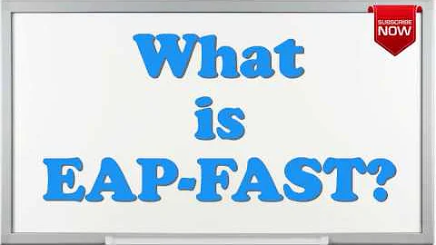 What is the full form of EAP-FAST?