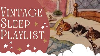 Vintage Sleep Playlist