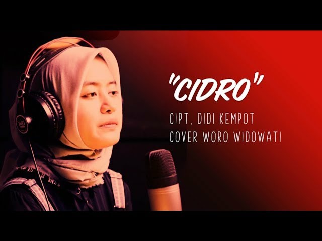 Woro widowati (Cover) CIDRO Didi kempot class=