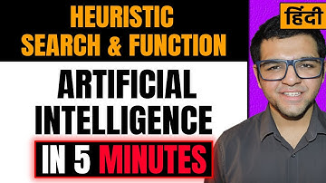 Heuristic Search & Function in Artificial Intelligence in Hindi 🔥🔥