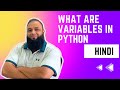 4 # What are variables in Python Hindi