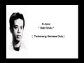 R Azmi .... Hati Rindu ( With Lyrics ).