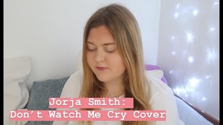 Jorja Smith- Don’t Watch Me Cry (MINI COVER) | Saoirse muzyczka