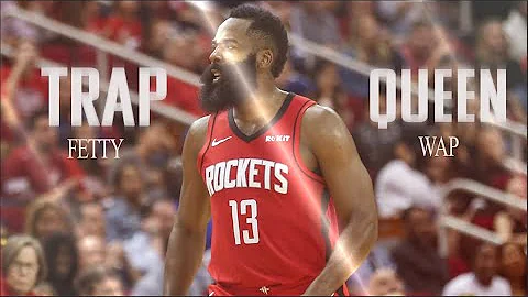 James Harden Mix "Trap Queen" ᴴᴰ