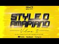 Style O - 947 Bloc Party (Amapiano Vol 2)