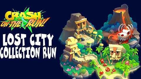Crash On The Run OST Lost City Collection Run