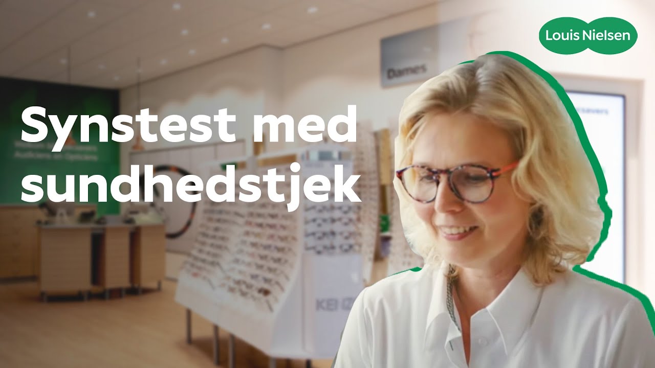 Hvad er en synstest med sundhedstjek? | Louis Nielsen