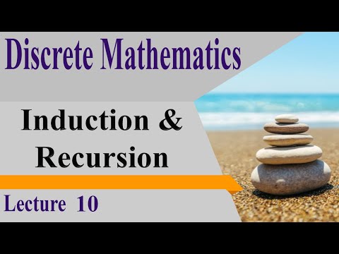 DM10_ Induction and Recursion | Discrete Mathematics Lecture Series
