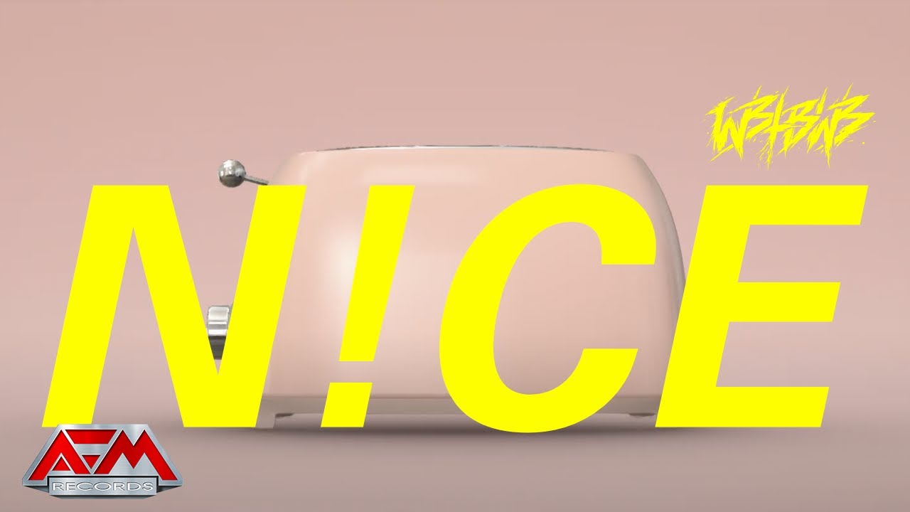 WE BUTTER THE BREAD WITH BUTTER N!CE (2021) // Official Music Video