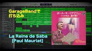 La Reine de Saba (シバの女王) [Paul Mauriat] programmed with GarageBand